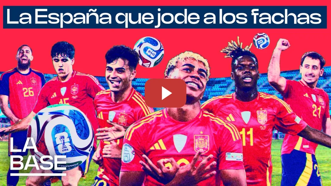 Embedded thumbnail for La Base 6x167 | ¿Qué representa hoy la Selección Española de Fútbol?