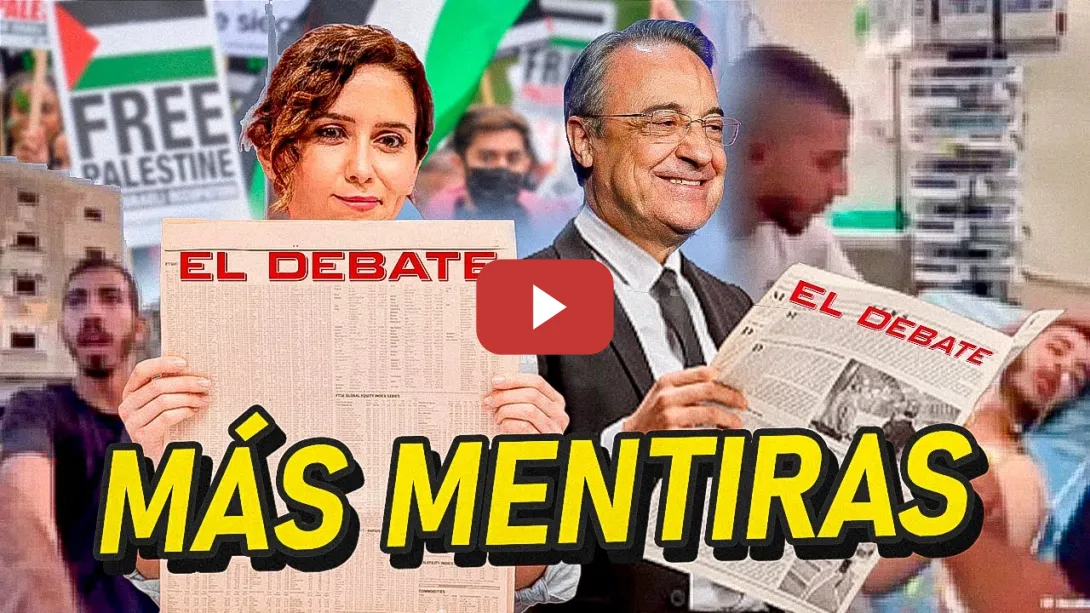 Embedded thumbnail for EL MEDIO FINANCIADO POR FLORENTINO Y AYUSO SE SUMA A LA DIFUSIÓN DE BULOS SOBRE PALESTINA