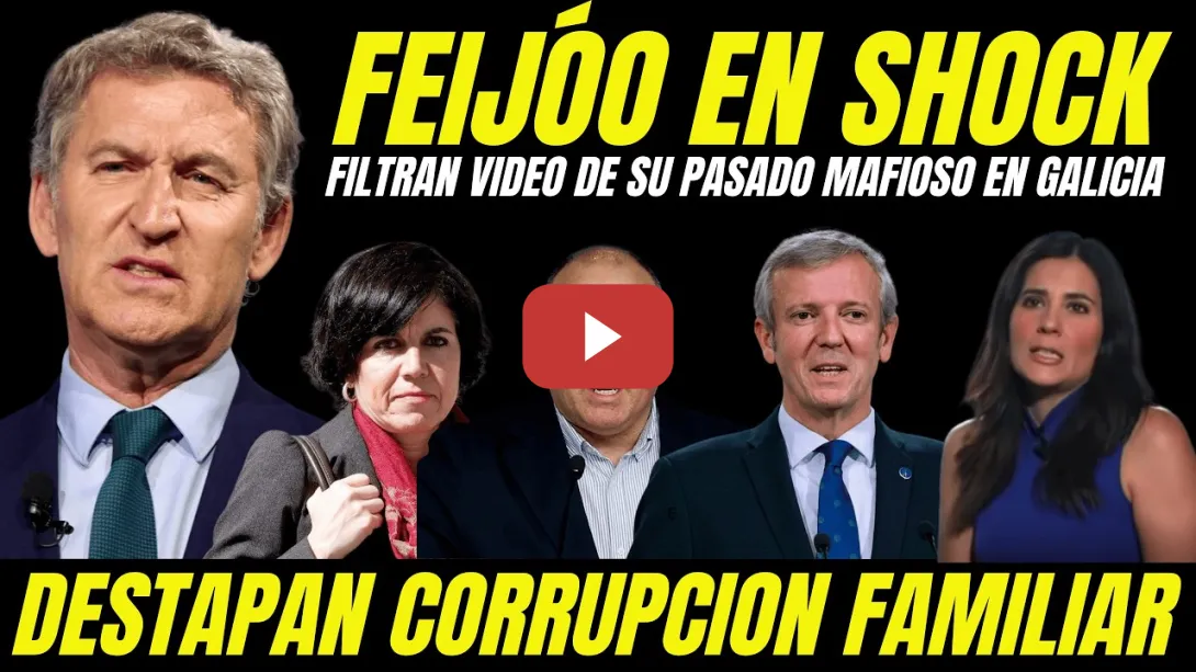 Embedded thumbnail for FILTRAN VIDEO PASADO MAFIOSO FEIJÓO EN GALICIA QUE HACE TEMBLAR AL PP "FAMILIA Y JUECES CORRUPTOS"