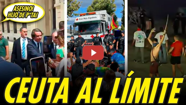 Embedded thumbnail for AZNAR ES INSULTADO EN SU VISITA A CEUTA, CIUDAD EN MÁXIMA TENSIÓN