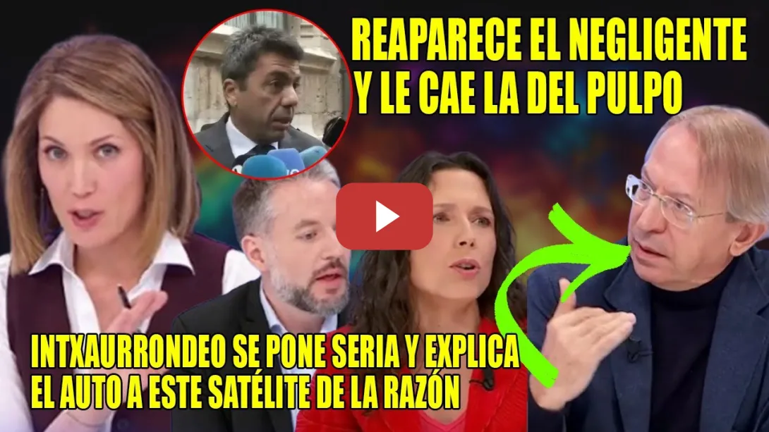Embedded thumbnail for BRAVO👏Intxaurrondo, Nebot y Basteriro ASESTAN GOLPE a Mazón y a ESCUDERO de La Razón👏 ¡NO ES VERDAD!
