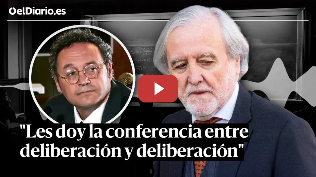 Embedded thumbnail for Juez del Supremo que condenó al Fiscal: &quot;Les doy la conferencia entre deliberación y deliberación&quot;