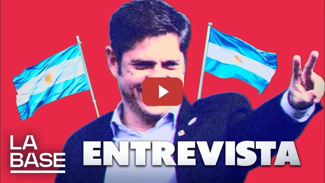 Embedded thumbnail for ENTREVISTA A AXEL KICILLOF | LA BASE