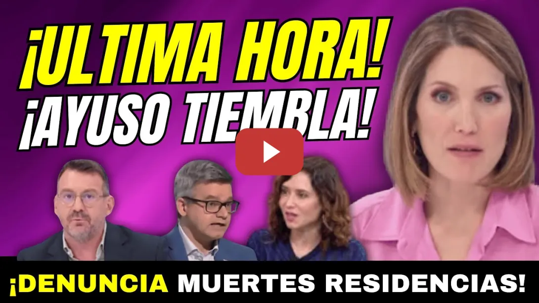 Embedded thumbnail for ¡AYUSO INVESTIGADA!, ADMITIDA NUEVA DENUNCIA PROTOCOLOS DE LA MUERTE EN LAS RESIDENCIAS
