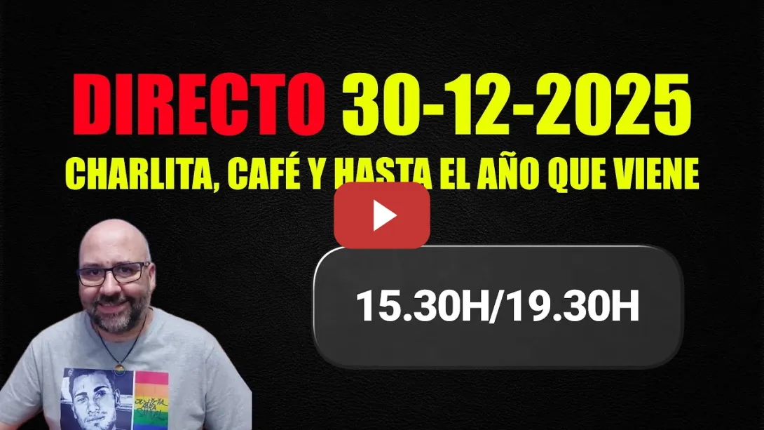 Embedded thumbnail for DIRECTO 30-12-2025. 15.30h/19.30h. Charlita, café y hasta el año que viene.
