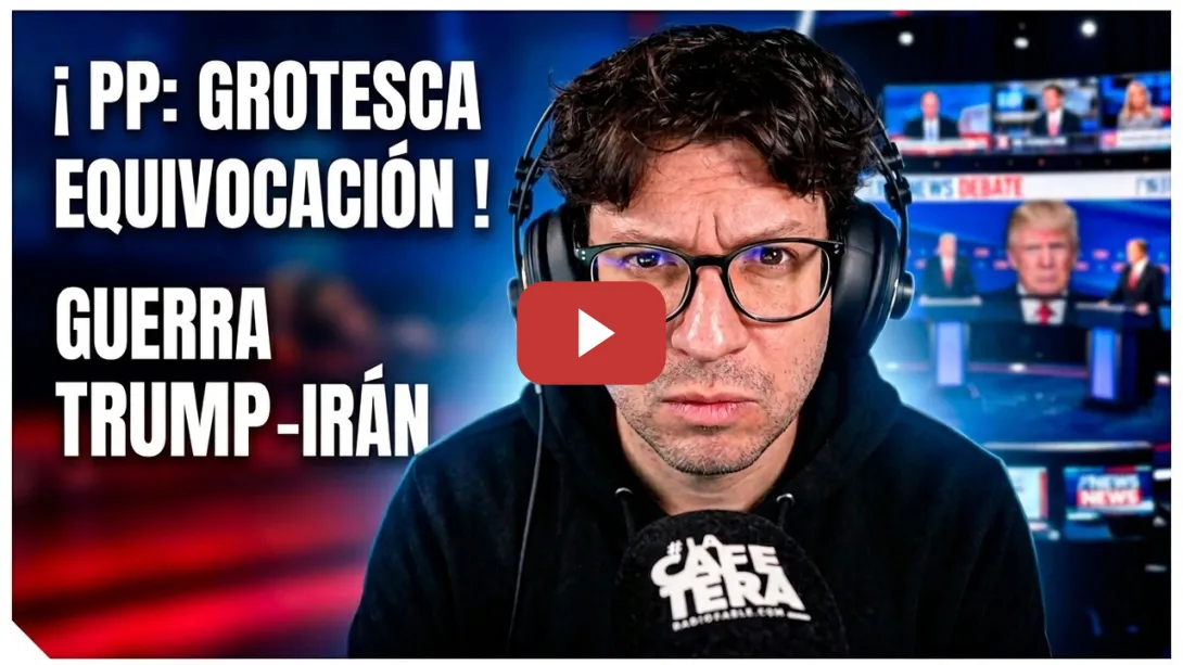 Embedded thumbnail for El PP PERSISTE EN EL ERROR DE IRAK..AHORA CON IRAN I Editorial La Cafetera