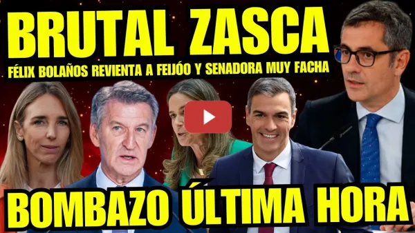 Embedded thumbnail for JUGADA MAESTRA DE FÉLIX BOLAÑOS CONTRA FEIJÓO POR MENTIR SOBRE INFORMES CNI "SENADORA FACHA HUNDIDA"