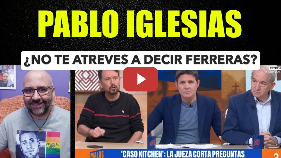 Embedded thumbnail for Pablo Iglesias. ¿no te atreves a decir Ferreras?