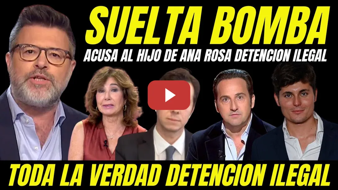 Embedded thumbnail for HIJO DE ANA ROSA ESTA DETRÁS DETENCIÓN ILEGAL HÉCTOR DE MIGUEL MACHACA  FACHAS IKER JIMÉNEZ