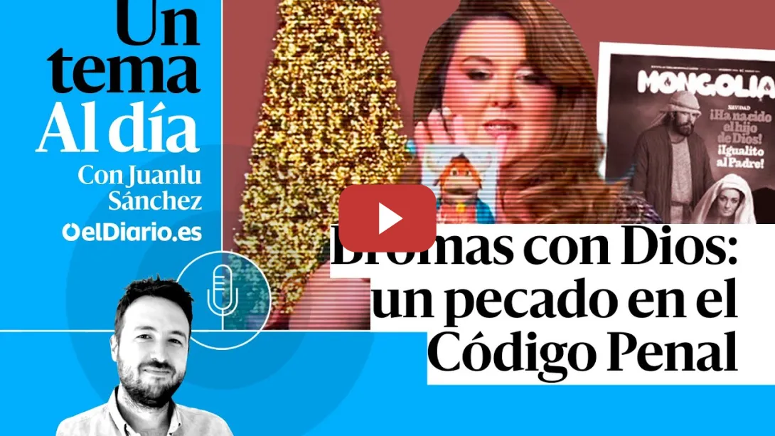 Embedded thumbnail for 🎙 PODCAST | Bromas con Dios: un pecado en el Código Penal [R] · UN TEMA AL DÍA