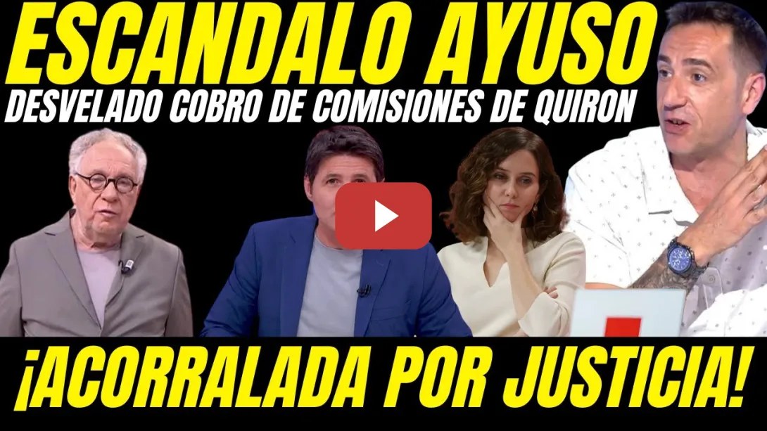 Embedded thumbnail for 😱 ¡AYUSO ACORRALADA POR LA JUSTICIA! DESTAPAN COBRO DE COMISIONES DE LA PRESIDENTA A QUIRON