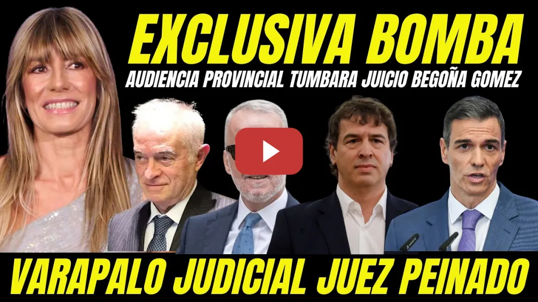 Embedded thumbnail for VAPARALO JUDICIAL AL JUEZ PEINADO CASO BEGOÑA GÓMEZ AUDIENCIA PROVINCIAL TUMBARÁ JURADO POPULAR