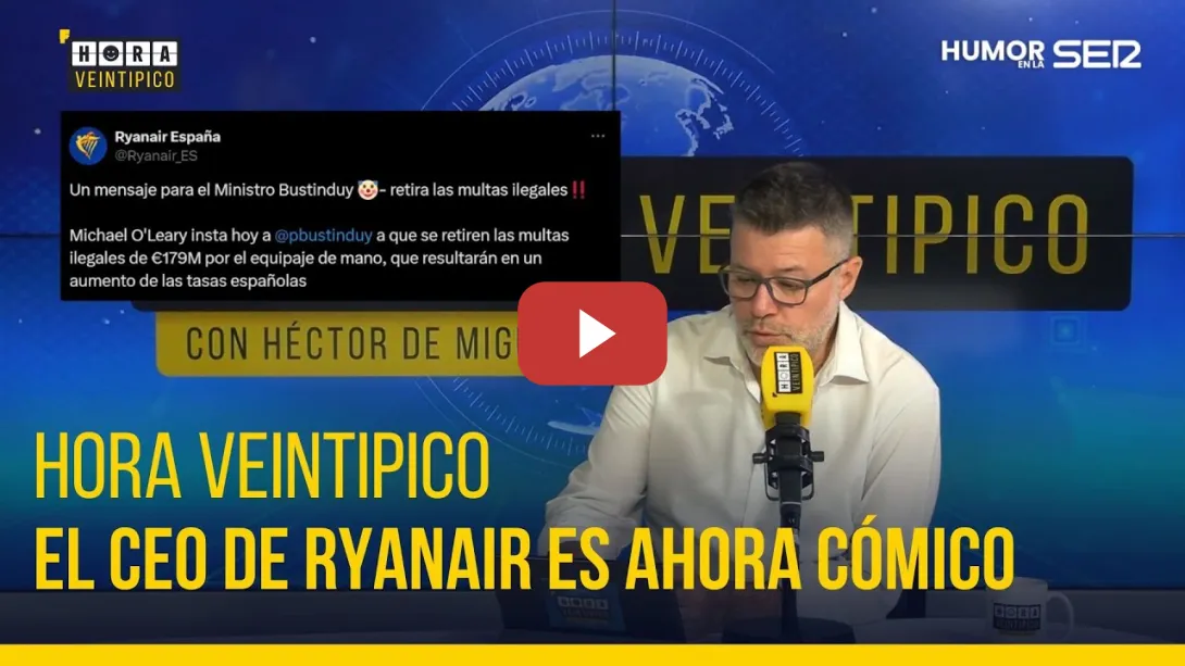 Embedded thumbnail for Hora Veintipico | El CEO de Ryanair se dedica a la comedia