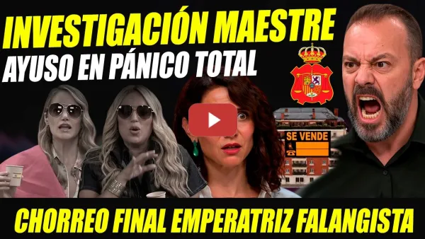Embedded thumbnail for BOMBAZO: MAESTRE DEJA A AYUSO EN COMA POLÍTICO. ÁTICO, RATAS Y RESIDENCIAS. CHORREO ALBA CARRILLO