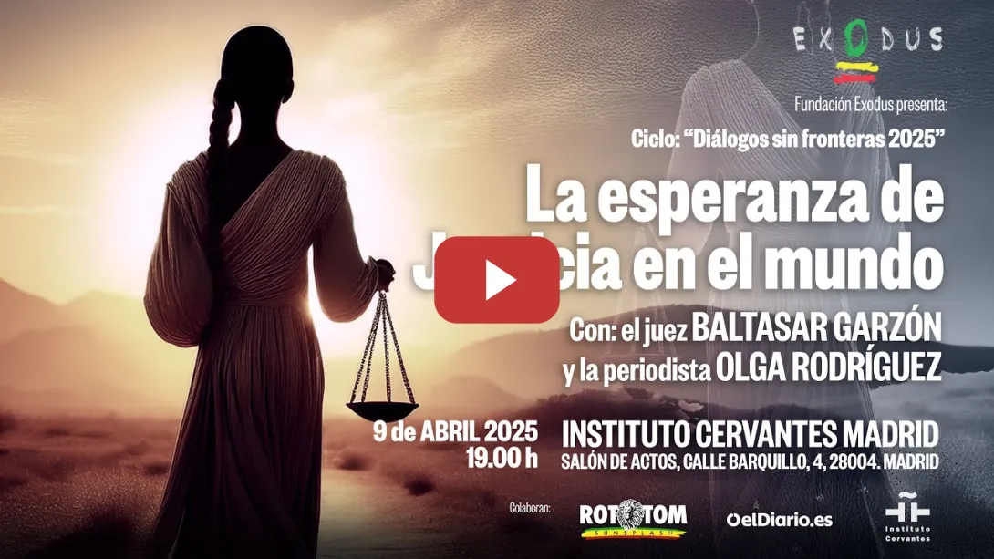 Embedded thumbnail for BALTASAR GARZÓN y OLGA RODRÍGUEZ en &#039;Diálogos sin fronteras: La esperanza de Justicia en el mundo&#039;