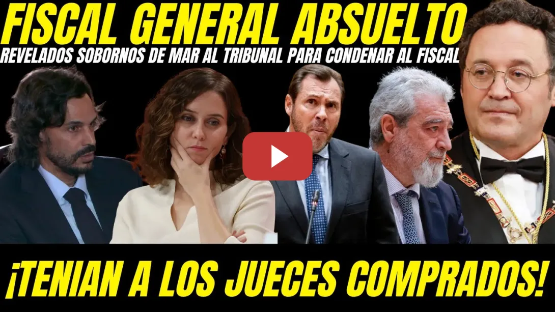 Embedded thumbnail for 🔥 ¡BOMBAZO! FISCAL GENERAL DENUNCIA SOBORNOS DE AYUSO A JUECES DEL TRIBUNAL PARA CONDENARLE