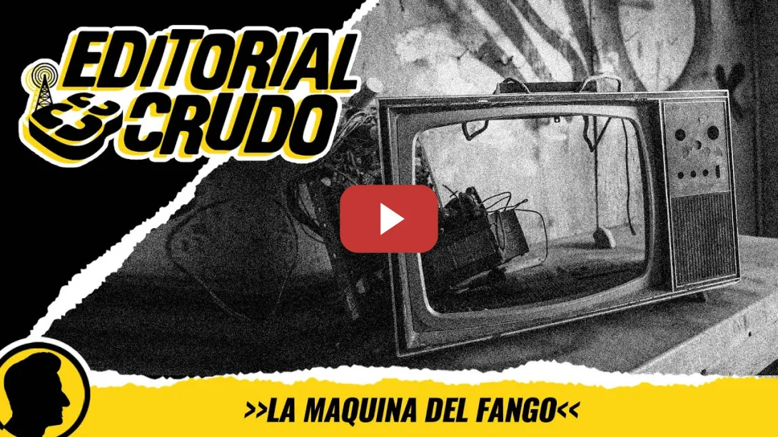 Embedded thumbnail for &quot;La máquina del fango&quot; #editorialcrudo #1360