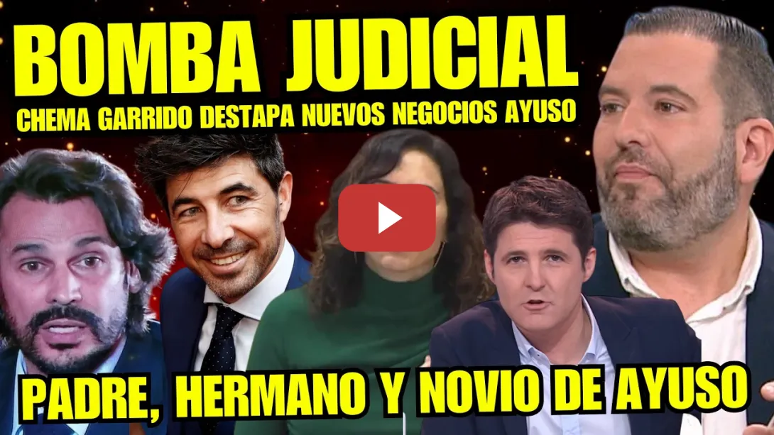 Embedded thumbnail for ¡BRUTAL! CHEMA GARRIDO DESTAPA CÓMO AYUSO AUMENTÓ LA FORTUNA a SU PADRE, HERMANO y NOVIO "VERGÜENZA"