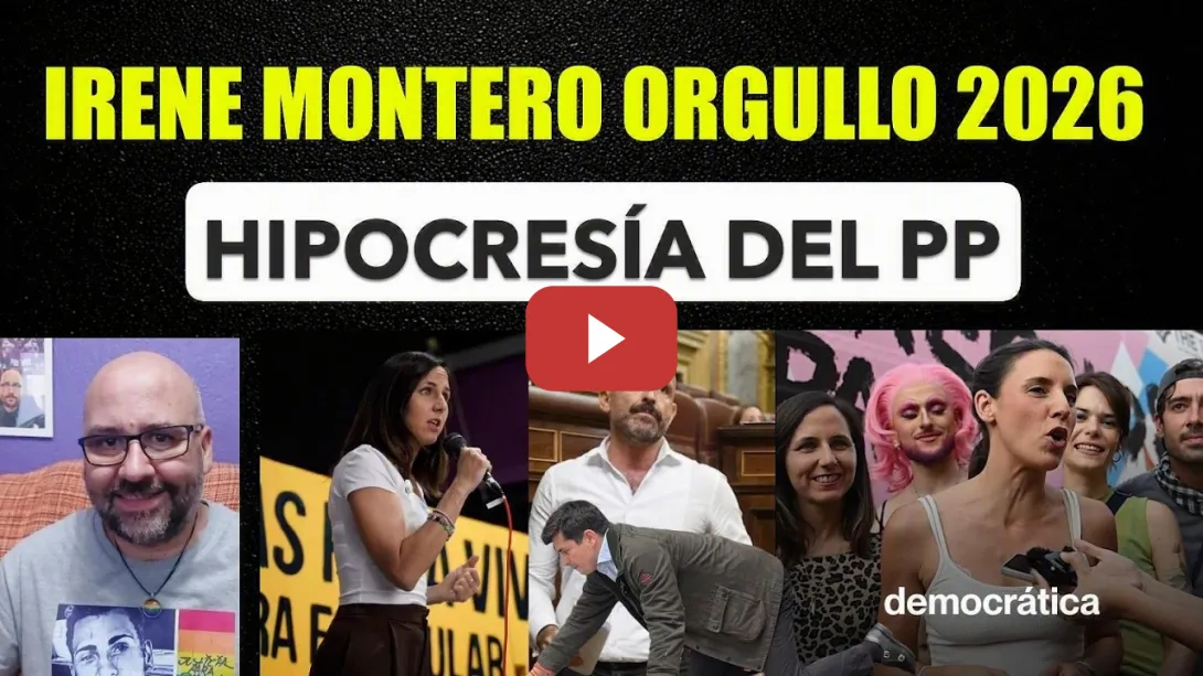 Embedded thumbnail for Irene Montero Orgullo 2026. Hipocresía del PP. Ione Belarra, Vito Quiles.