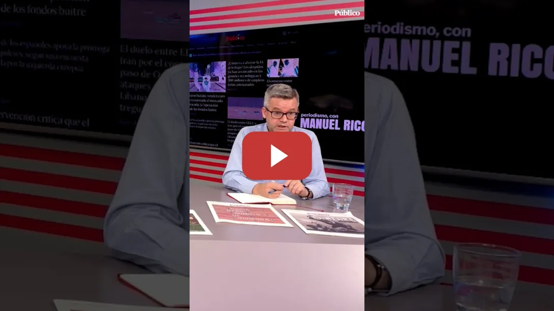 Embedded thumbnail for Manuel Rico, director de 'Público', aboga por una mayor transparencia en los medios de comunicación