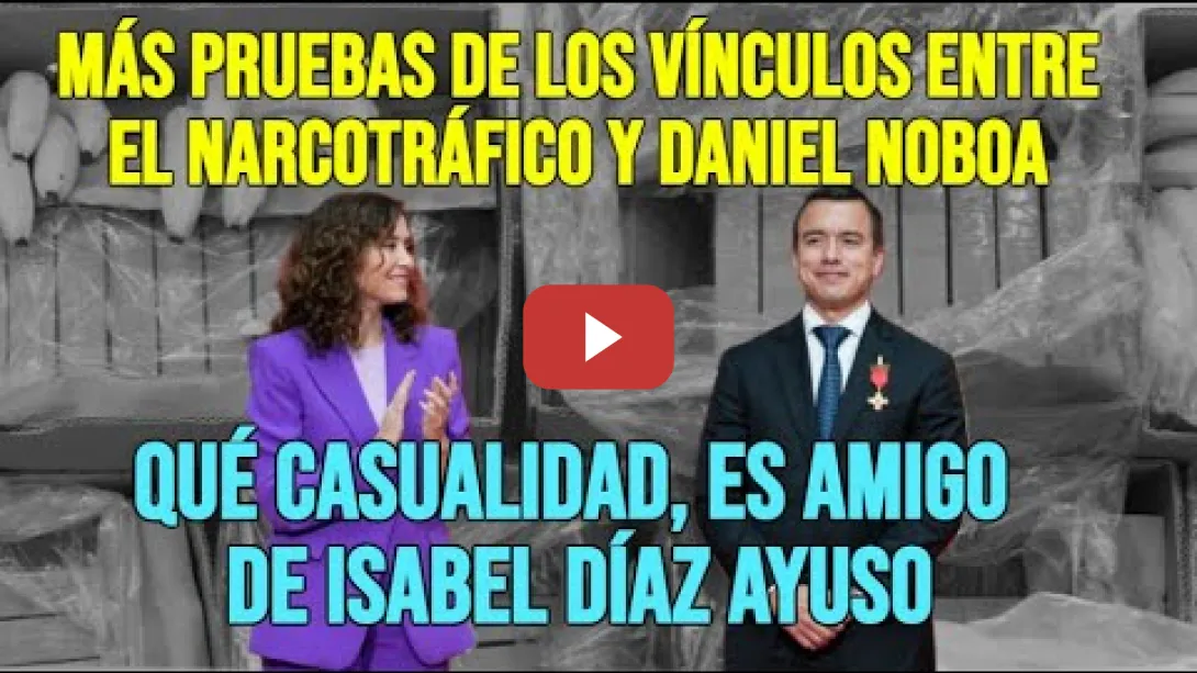 Embedded thumbnail for ¿Ayuso es amiga de un Narco Presidente? Nuevas pruebas lo indican