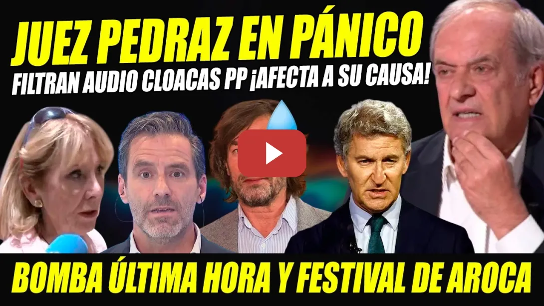 Embedded thumbnail for PP Y PEDRAZ ENTRAN EN SHOCK CON NUEVO AUDIO CLOACAS DEL PP EN PLENO CASO LEIRE. FESTIVAL DE AROCA