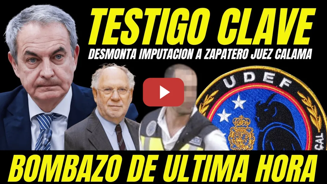 Embedded thumbnail for TESTIGO CLAVE DESMONTA IMPUTACIÓN A ZAPATERO "DENUNCIA EN UN JUZGADO INFORMES UDEF FALSOS"