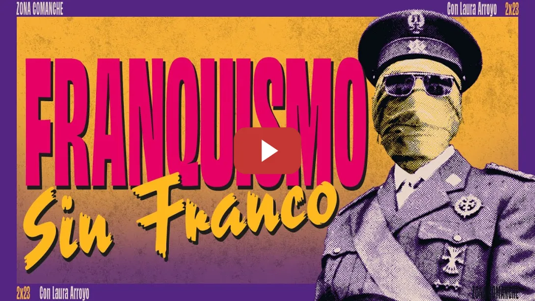 Embedded thumbnail for Franquismo sin Franco | ZONA COMANCHE
