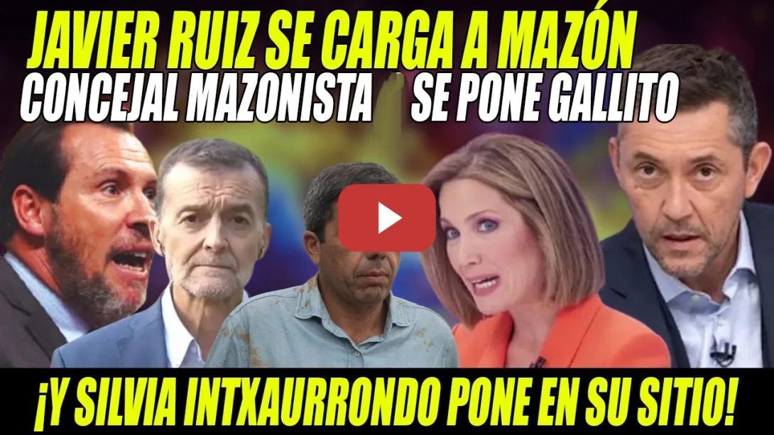 Embedded thumbnail for DEMOLEDOR Javier Ruiz HUNDIENDO a Mazón-Intxaurrondo DESTROZA a MAZONISTA- Puente y Maíllo ARDEN