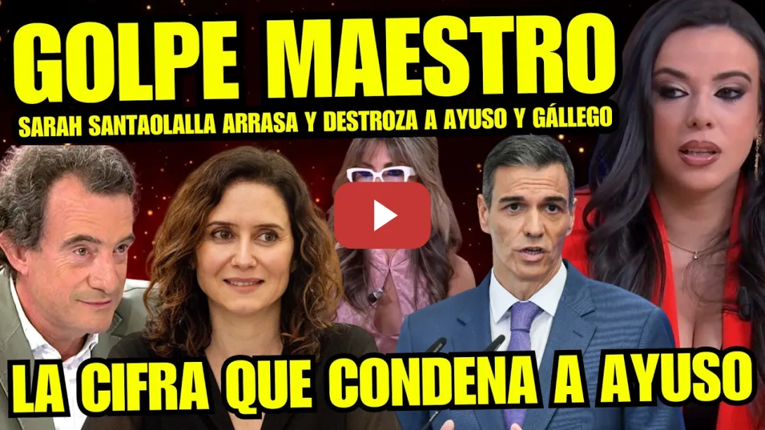 Embedded thumbnail for SARAH SANTAOLALLA DESTROZA A JAVIER GÁLLEGO POR BULERO "FILTRAN CIFRA ECONÓMICA CLAVE FIN DE AYUSO"