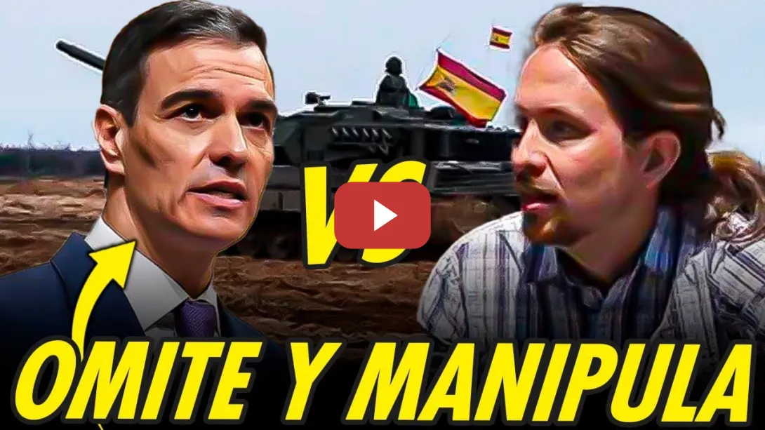 Embedded thumbnail for PEDRO SÁNCHEZ MANIPULA PALABRAS DE PABLO IGLESIAS SOBRE PRESUPUESTO MILITAR
