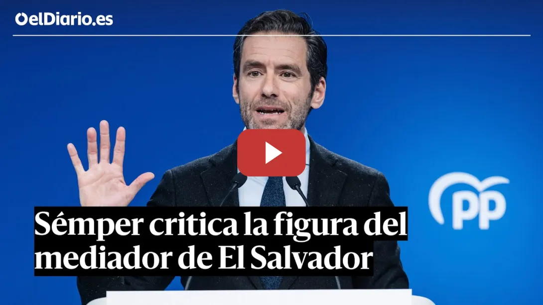Embedded thumbnail for SÉMPER critica la figura del MEDIADOR: “Dudamos que un señor de El Salvador conozca algo de España”