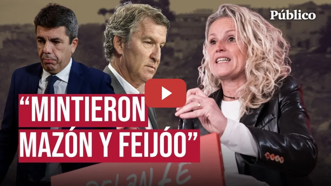 Embedded thumbnail for El PSOE dispara a bocajarro contra MAZÓN y FEIJÓO por la DANA: "Nos ha mentido todo el PP"