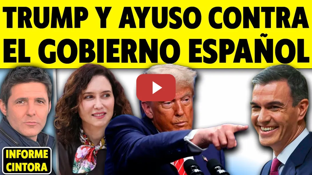 Embedded thumbnail for TRUMP Y AYUSO CONTRA EL GOBIERNO ESPAÑOL. ¿QUÉ HARÁ PEDRO SÁNCHEZ TRAS LA AMENAZA DE DONALD TRUMP?