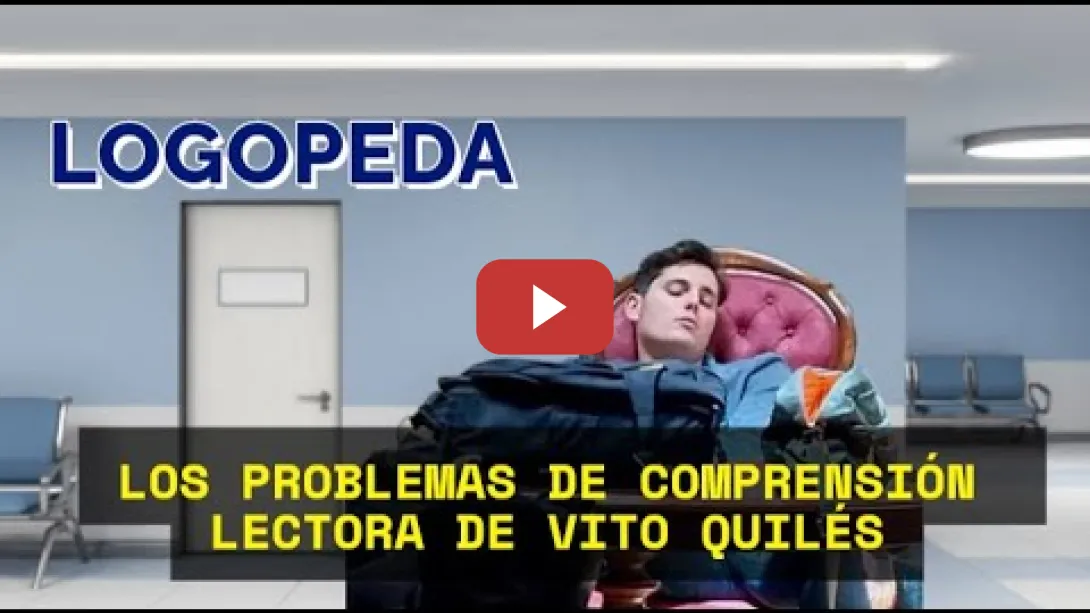 Embedded thumbnail for Los problemas de comprensión lectora de Vito Quiles