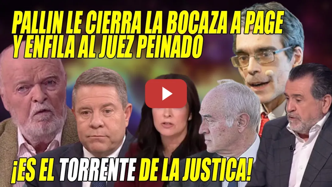 Embedded thumbnail for Juez Pallín le CIERRA la BOCA a García-Page y ACORRALA al TORRENTE de Peinado💥¡TEMERIDAD!