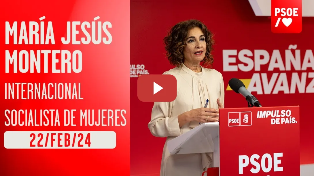 Embedded thumbnail for María Jesús Montero clausura la Internacional Socialista de Mujeres