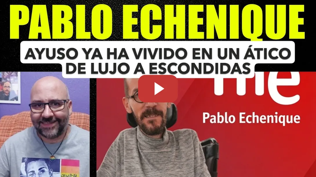 Embedded thumbnail for Pablo Echenique. Ayuso ya ha vivido en un ático de lujo a escondidas.