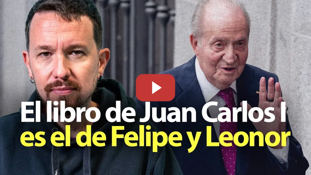 Embedded thumbnail for &quot;Matar a Juan Carlos para salvar a Felipe VI&quot;