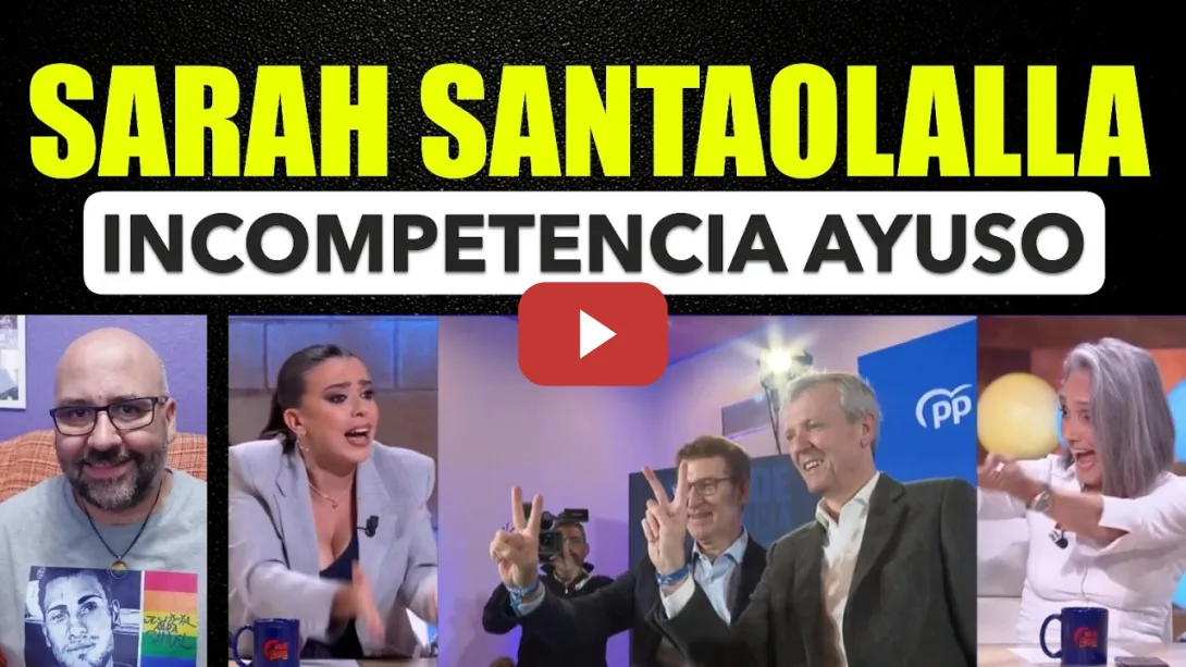 Embedded thumbnail for Sarah Santaolalla. Incompetencia de Ayuso.
