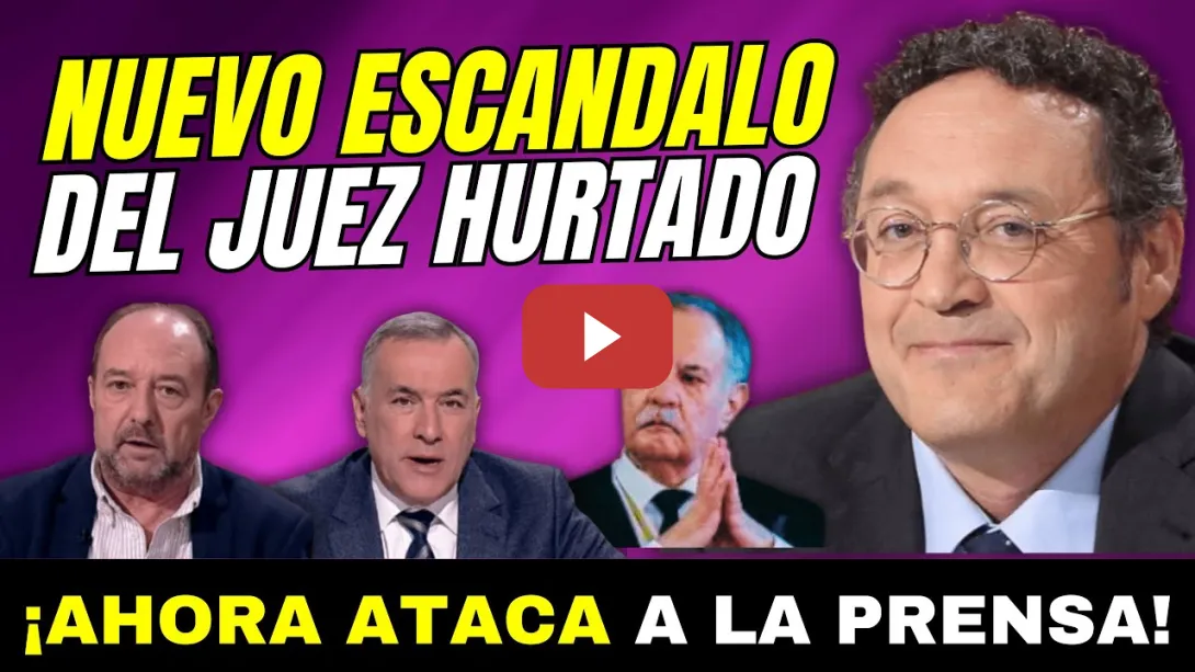Embedded thumbnail for 💥ESCÁNDALO JUEZ HURTADO &quot;IMPUTA A PERIODISTAS&quot; PARA SALVAR AL NOVIO DE AYUSO