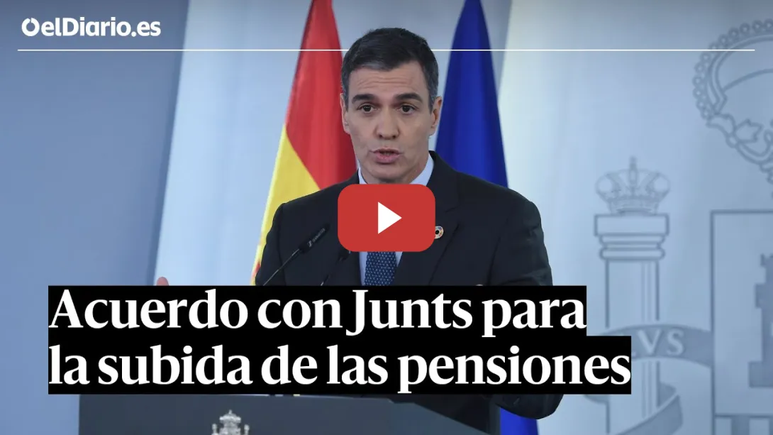Embedded thumbnail for SÁNCHEZ anuncia un acuerdo con JUNTS para las pensiones y denuncia los BULOS de la derecha