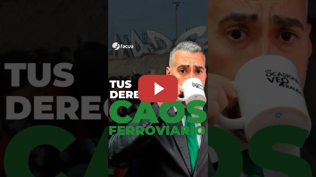 Embedded thumbnail for TUS DERECHOS EN EL CAOS FERROVIARIO