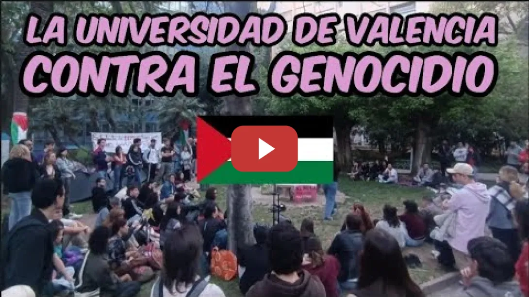 Embedded thumbnail for Las protestas universitarias contra el GENOCIDIO EN GAZA llegan a Valencia