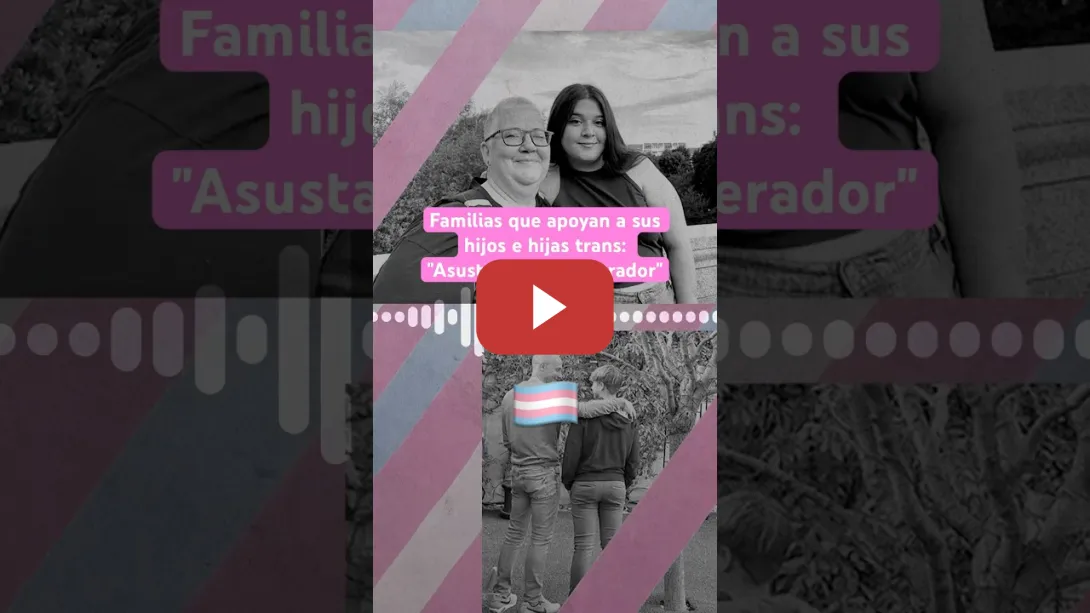 Embedded thumbnail for 🏳️‍⚧️ Familias que APOYAN a sus hijos e hijas #TRANS: &quot;Asusta, pero es liberador&quot; #podcast #lgbt