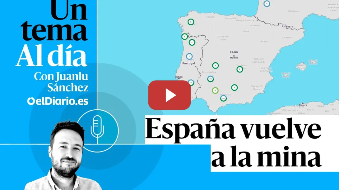 Embedded thumbnail for 🎙 PODCAST | España vuelve a la mina · UN TEMA AL DÍA