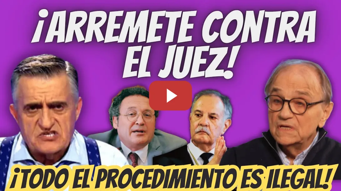 Embedded thumbnail for ¡El PROCESO es ILEGAL! - Magistrado DESTROZA al JUEZ HURTADO en el PROGRAMA de El Gran Wyoming
