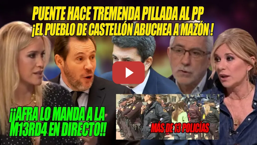Embedded thumbnail for PILLADA de Óscar Puente al PP y Afra Blanco ENVÍA a la M13RDA a Mazón⚡¡INDIGNO, HIELA la S4NGR3!