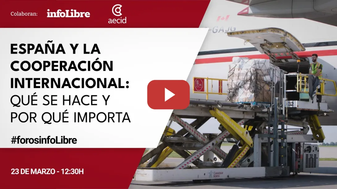 Embedded thumbnail for FORO INFOLIBRE - España y la cooperación internacional: qué se hace y por qué importa