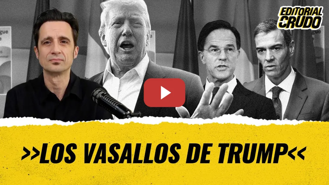 Embedded thumbnail for &quot;Los vasallos de Trump&quot; #editorialcrudo